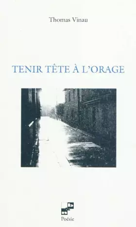 Couverture du produit · Tenir tête à l'orage