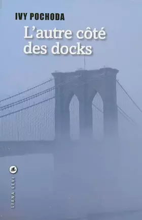 Couverture du produit · L'autre côté des docks