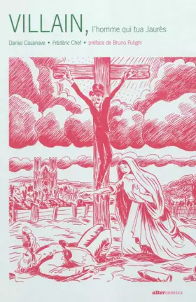 Couverture du produit · Villain: L'homme qui tua Jaurès