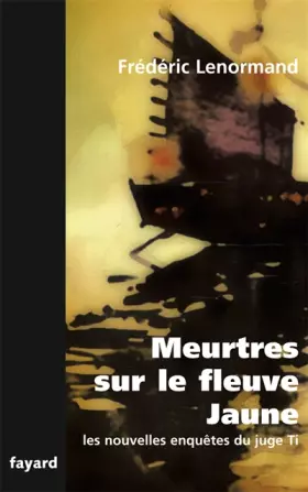 Couverture du produit · Meurtres sur le fleuve jaune