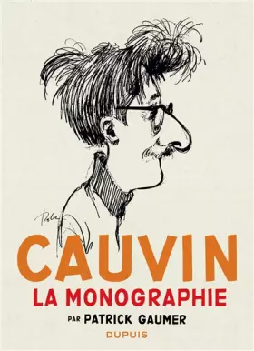 Couverture du produit · Monographie Cauvin - tome 1 - Monographie Raoul Cauvin