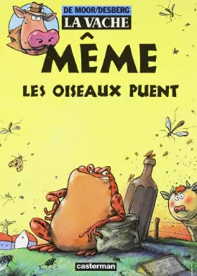 Couverture du produit · La Vache, tome 3 : Même les oiseaux puent