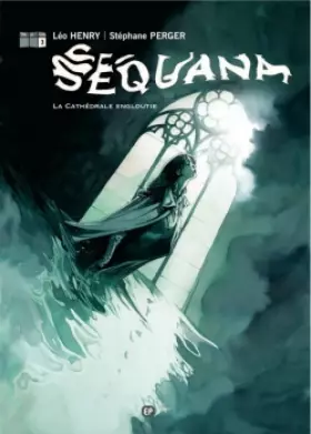 Couverture du produit · SEQUANA T3 CATHEDRALE ENGLOUTI