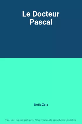 Couverture du produit · Le Docteur Pascal