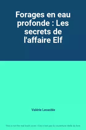 Couverture du produit · Forages en eau profonde : Les secrets de l'affaire Elf