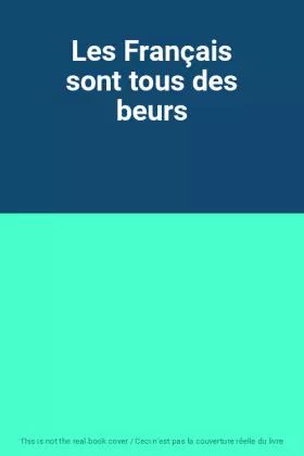 Couverture du produit · Les Français sont tous des beurs