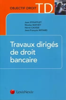 Couverture du produit · Travaux dirigés de droit bancaire