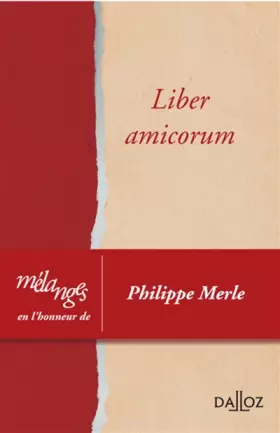 Couverture du produit · Mélanges en l'honneur de Philippe Merle - Liber amicorum