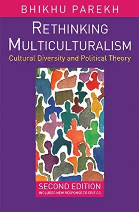 Couverture du produit · Rethinking Multiculturalism: Cultural Diversity and Political Theory