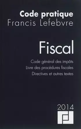 Couverture du produit · Fiscal: Code général des impôts, Livre des procédures fiscales, Directives et autres textes