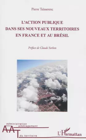 Couverture du produit · Action publique dans ses nouveaux territoires en France et au Brésil