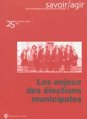 Couverture du produit · Savoir/Agir, N° 25, Septembre 2013 : Les enjeux des élections municipales