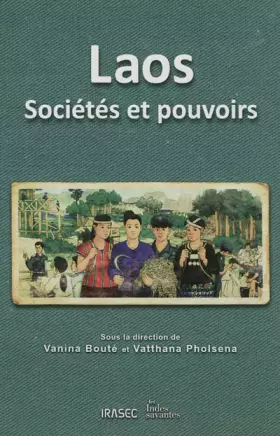 Couverture du produit · Laos: Sociétés et pouvoirs