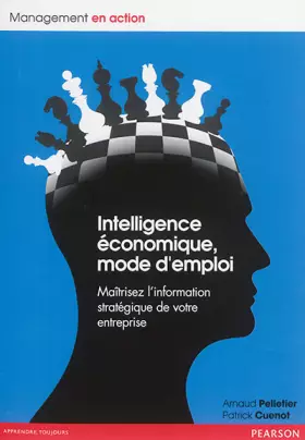 Couverture du produit · Intelligence économique, mode d'emploi: Maîtrisez l'information stratégique de votre entreprise