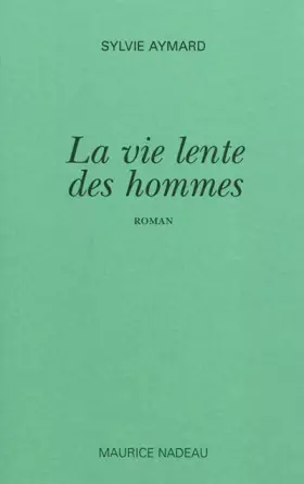 Couverture du produit · La vie lente des hommes