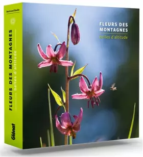 Couverture du produit · Fleurs des montagnes - belles d'altitude