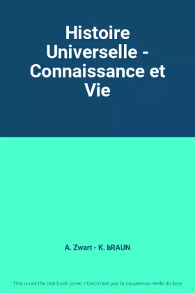 Couverture du produit · Histoire Universelle - Connaissance et Vie