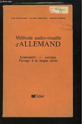 Couverture du produit · Méthode audio-visuelle d'allemand. Grammaire, Lexique, Passage à la langue écrite.
