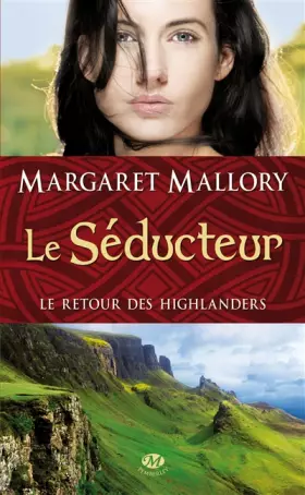 Couverture du produit · Le Retour des Highlanders T2 : le Seducteur