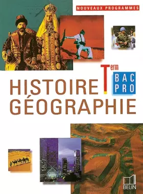 Couverture du produit · Histoire-Géographie, terminale Bac Pro. Livre de l'élève