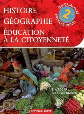 Couverture du produit · Histoire-Géographie-Education à la citoyenneté 2de professionnelle