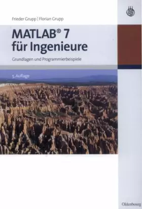 Couverture du produit · MATLAB 7 für Ingenieure: Grundlagen und Programmierbeispiele