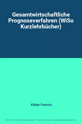 Couverture du produit · Gesamtwirtschaftliche Prognoseverfahren (WiSo Kurzlehrbücher)