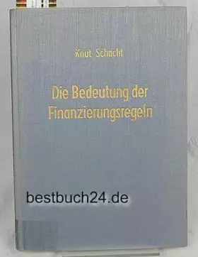 Couverture du produit · Die Bedeutung der Finanzierungsregeln für unternehmerische Entscheidungen (Betriebswirtschaftliche Beiträge, Band 17)