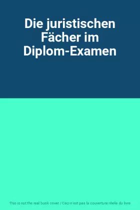 Couverture du produit · Die juristischen Fächer im Diplom-Examen