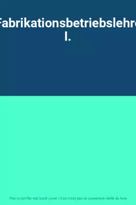 Couverture du produit · Fabrikationsbetriebslehre I.