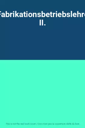 Couverture du produit · Fabrikationsbetriebslehre II.