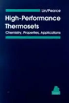 Couverture du produit · High-Performance Thermosets: Chemistry, Properties, Applications