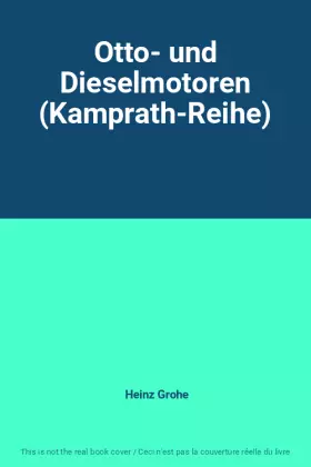 Couverture du produit · Otto- und Dieselmotoren (Kamprath-Reihe)