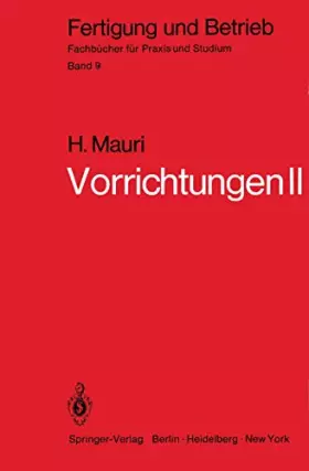 Couverture du produit · Vorrichtungen II: Reine Spannvorrichtungen, Bohrspannvorrichtungen, Arbeitsvorrichtungen, Prüfvorrichtungen, Fehler (Fertigung 
