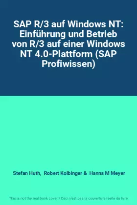 Couverture du produit · SAP R/3 auf Windows NT: Einführung und Betrieb von R/3 auf einer Windows NT 4.0-Plattform (SAP Profiwissen)