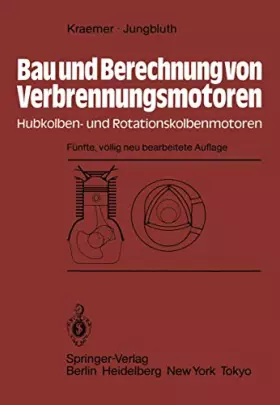 Couverture du produit · Bau und Berechnung von Verbrennungsmotoren: Hubkolben- und Rotationskolbenmotoren