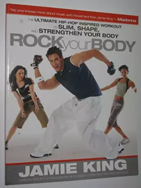 Couverture du produit · Rock Your Body: The Ultimate Hip-hop Inspired Workout to Slim, Shape, and Strengthen Your Body