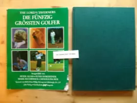 Couverture du produit · Die fünfzig grössten Golfer.
