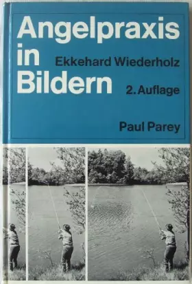 Couverture du produit · Angelpraxis in Bildern - Ein Leitfaden anhand von photographischen Darstellungen