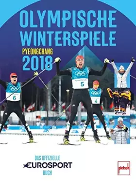 Couverture du produit · Olympische Winterspiele Pyeongchang 2018: Das offizielle EUROSPORT-Buch