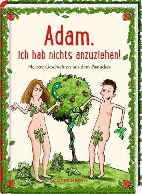 Couverture du produit · Adam, ich hab nichts anzuziehen!: Heitere Geschichten aus dem Paaradies