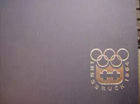 Couverture du produit · Silberne Pisten, goldener Lorbeer : 9. Olymp. Winterspiele, Innsbruck 1964.