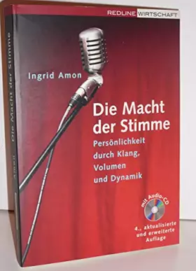 Couverture du produit · Die Macht der Stimme: Persönlichkeit durch Klang, Volumen und Dynamik