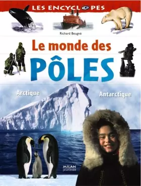 Couverture du produit · Le monde des pôles : Arctique Antarctique