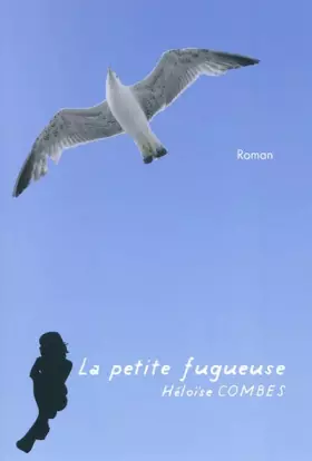 Couverture du produit · La petite fugueuse