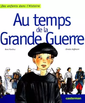 Couverture du produit · Au temps de la Grande Guerre