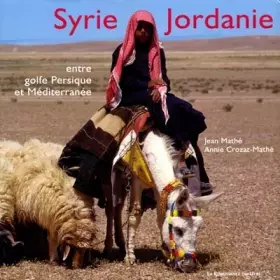 Couverture du produit · Syrie-Jordanie : Entre golfe Persique et Méditerranée