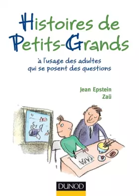 Couverture du produit · Histoires de petits-grands - A l'usage des adultes qui se posent des questions: A l'usage des adultes qui se posent des questio