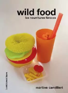 Couverture du produit · Wild food : Les nourritures féroces