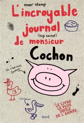 Couverture du produit · L'Incroyable journal (top secret) de monsieur Cochon